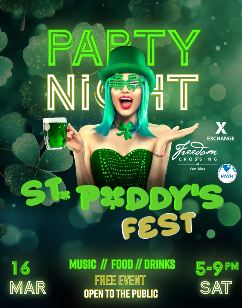 ST. PADDY’S FEST Freedom Crossing at Fort Bliss