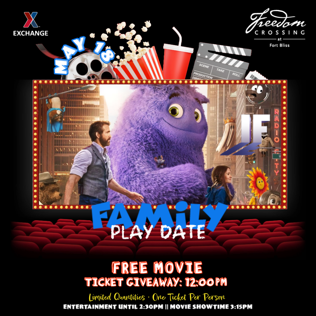 FAMILY PLAY DATE IF MOVIE Freedom Crossing at Fort Bliss